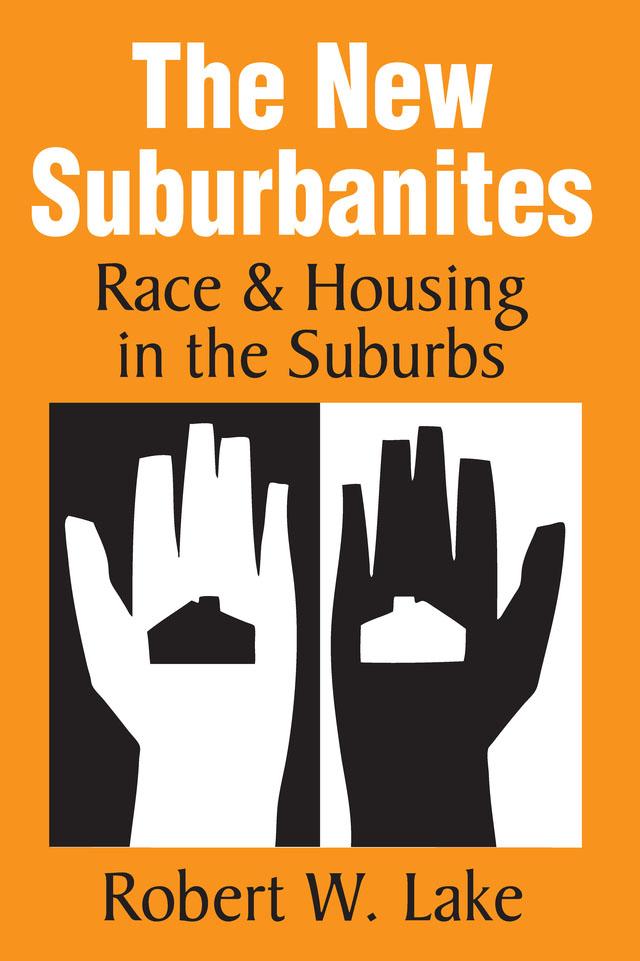 The New Suburbanites by Robert W. Lake
