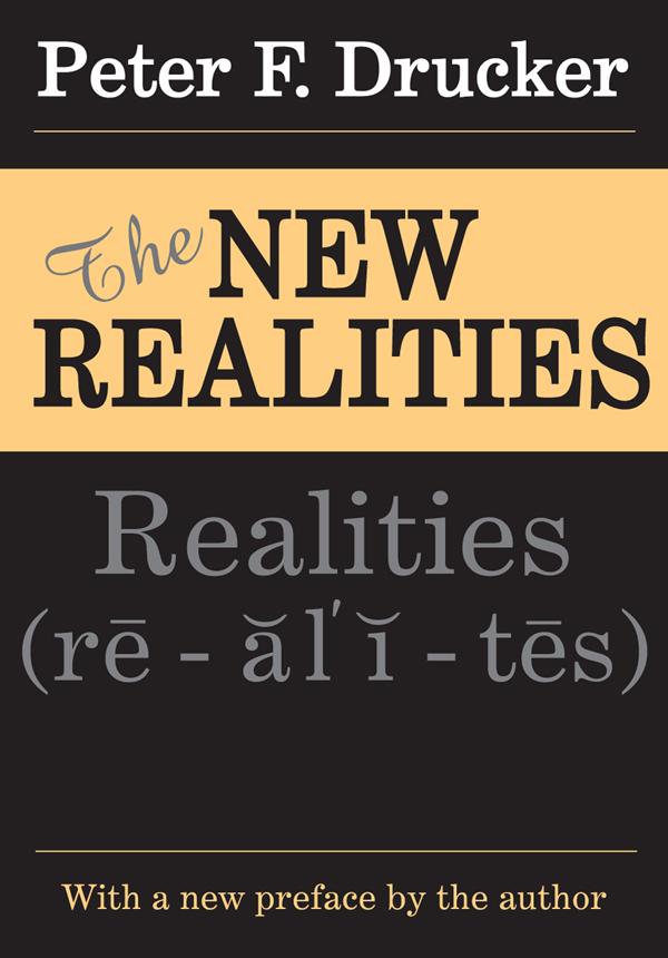 The New Realities by Peter Drucker