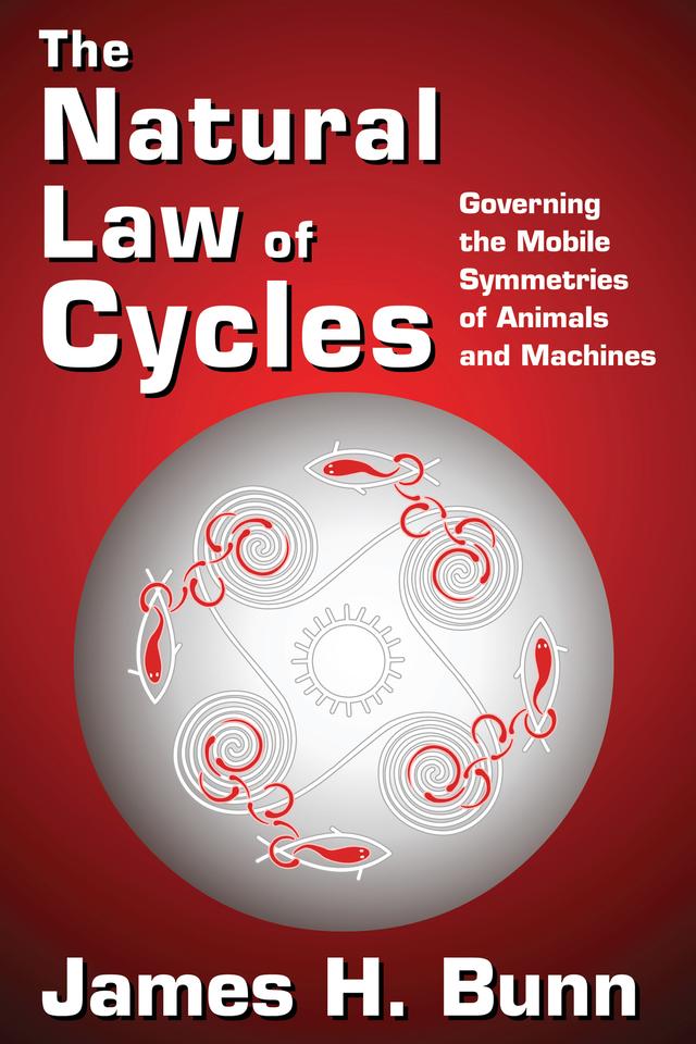 The Natural Law of Cycles by James H. Bunn