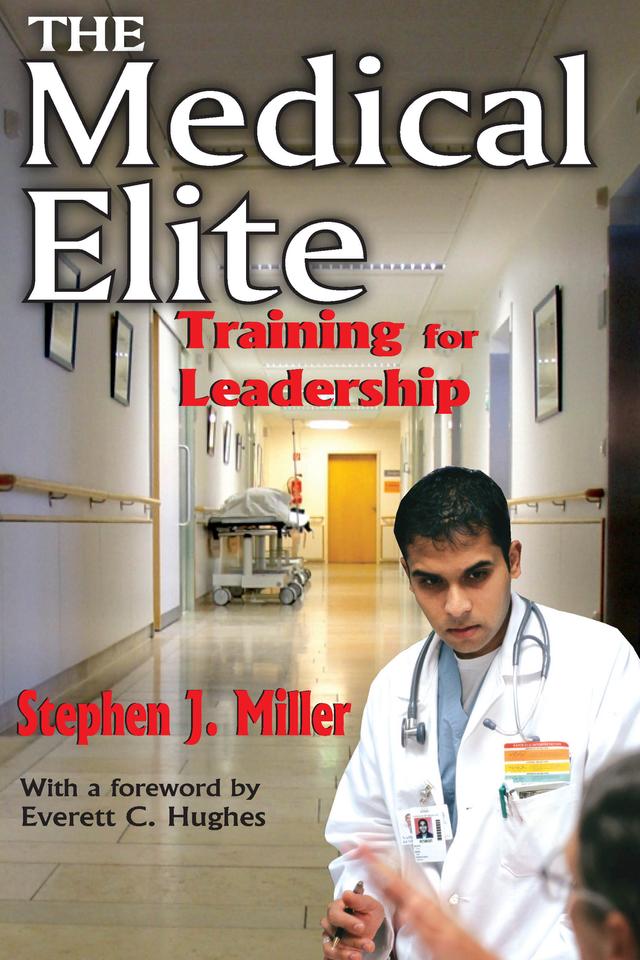 The Medical Elite by Stephen Miller