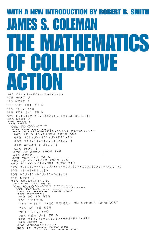 The Mathematics of Collective Action by James Coleman