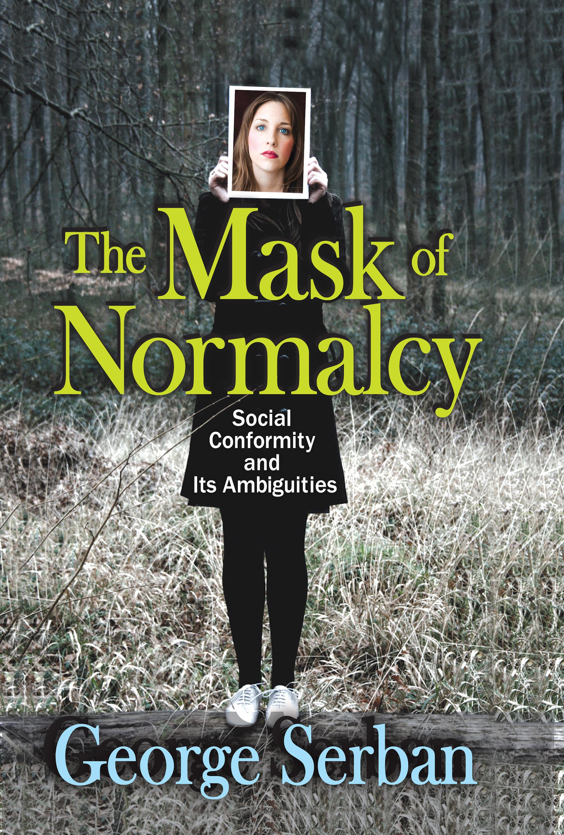 The Mask of Normalcy