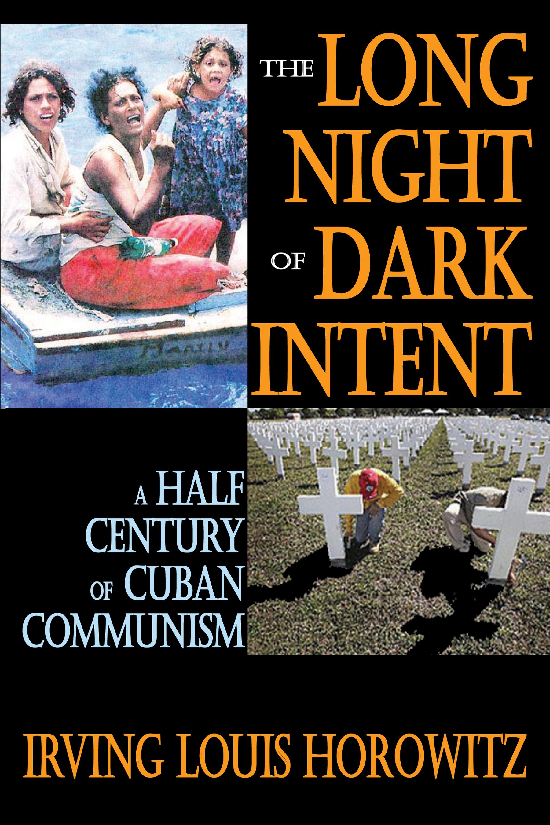 The Long Night of Dark Intent