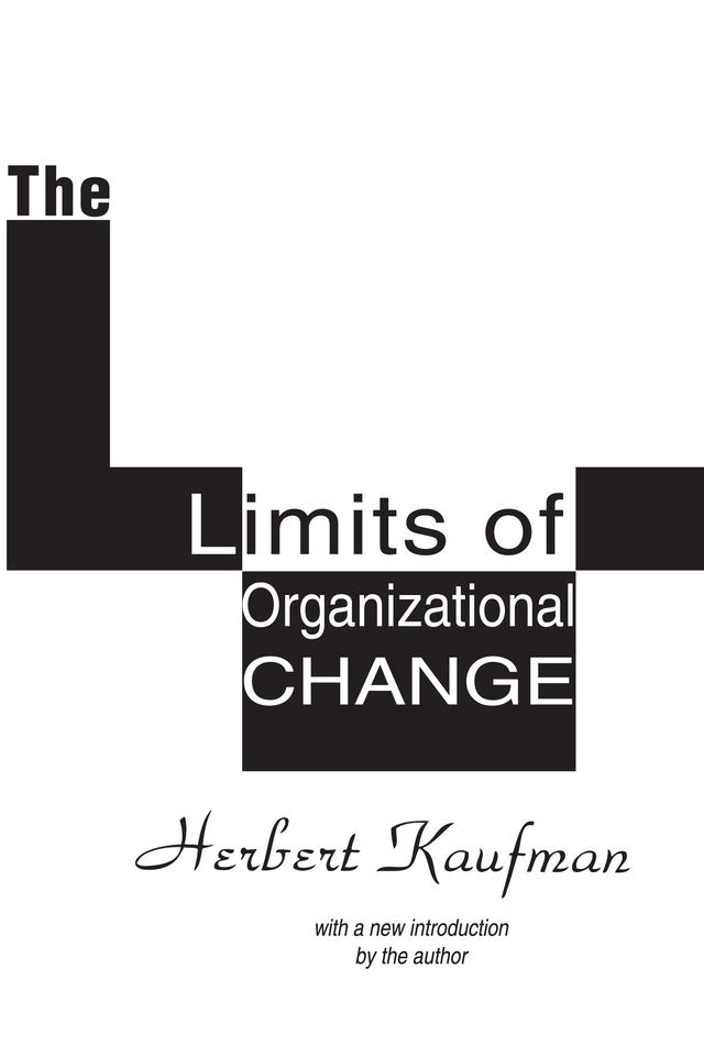 The Limits of Organizational Change by Herbert Kaufman