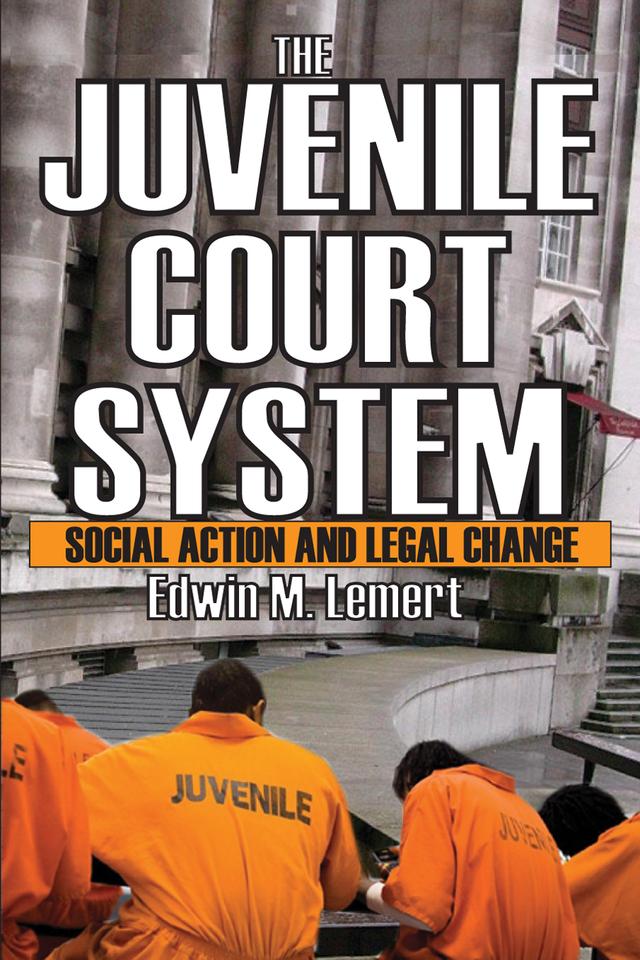 The Juvenile Court System by Edwin Lemert