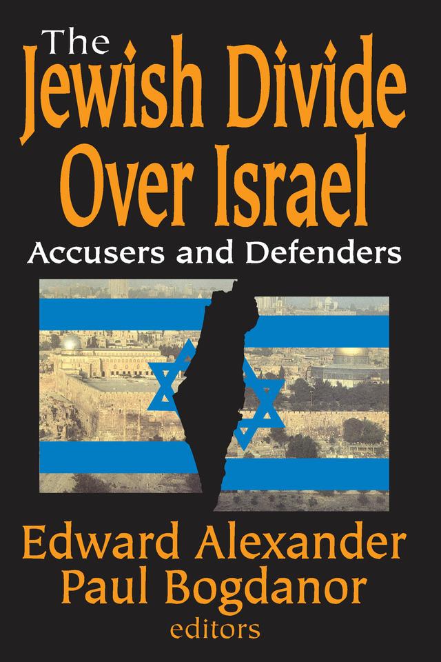 The Jewish Divide Over Israel by Paul Bogdanor