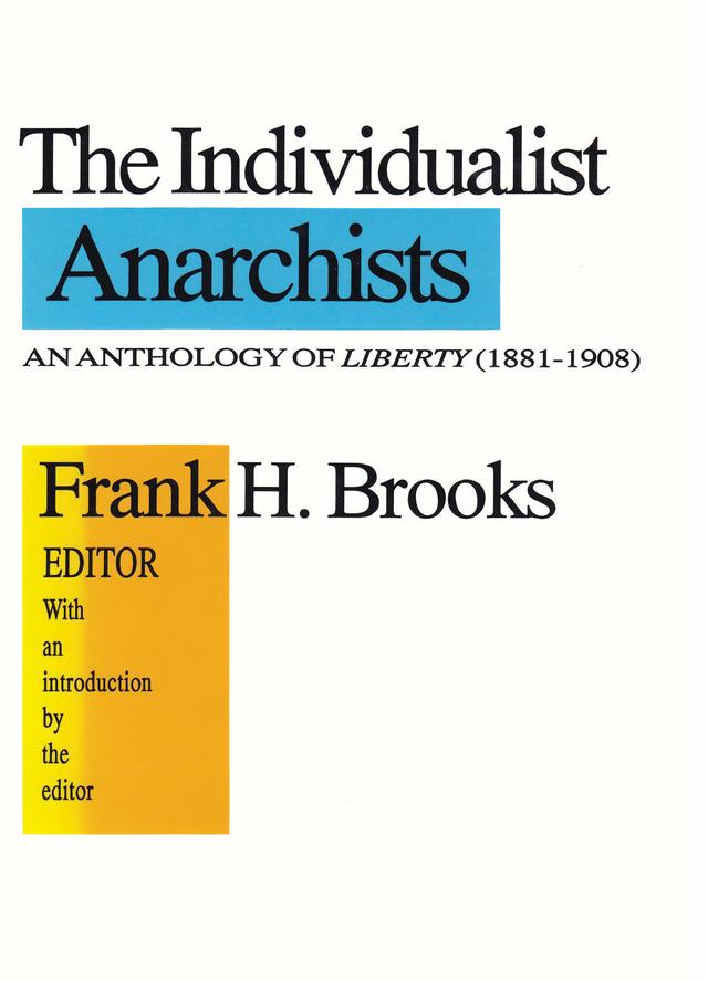 The Individualist Anarchists