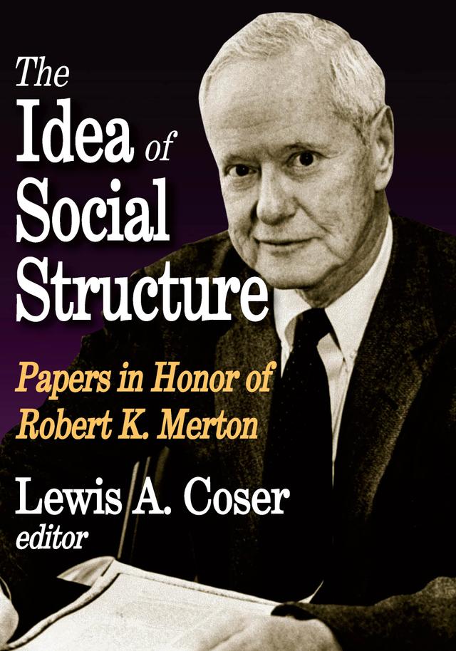 The Idea of Social Structure by Lewis A. Coser