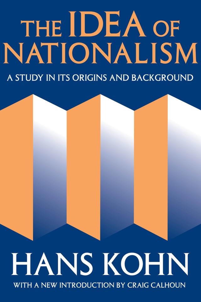 The Idea of Nationalism by Hans Kohn