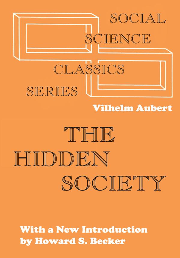 The Hidden Society by J. E. Meade, Wilhelm Aubert