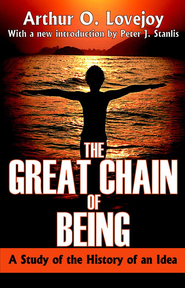 The Great Chain of Being by Arthur Lovejoy