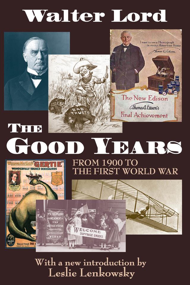 The Good Years by Harold D. Lasswell