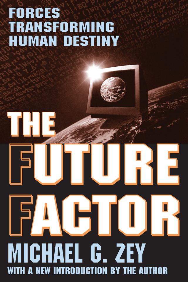 The Future Factor by Michael G. Zey