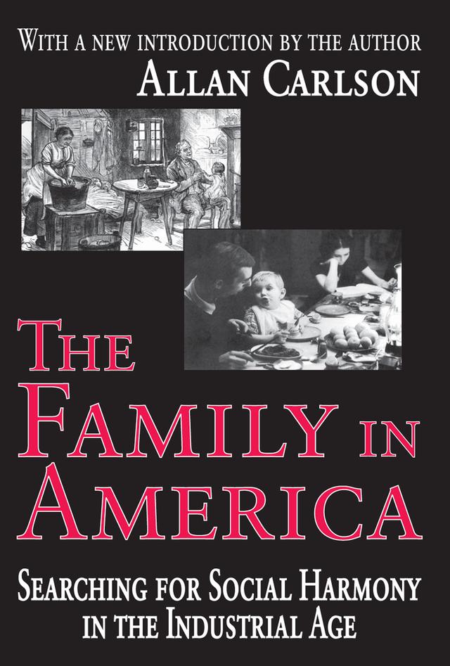 The Family in America by Robert McC. Adams