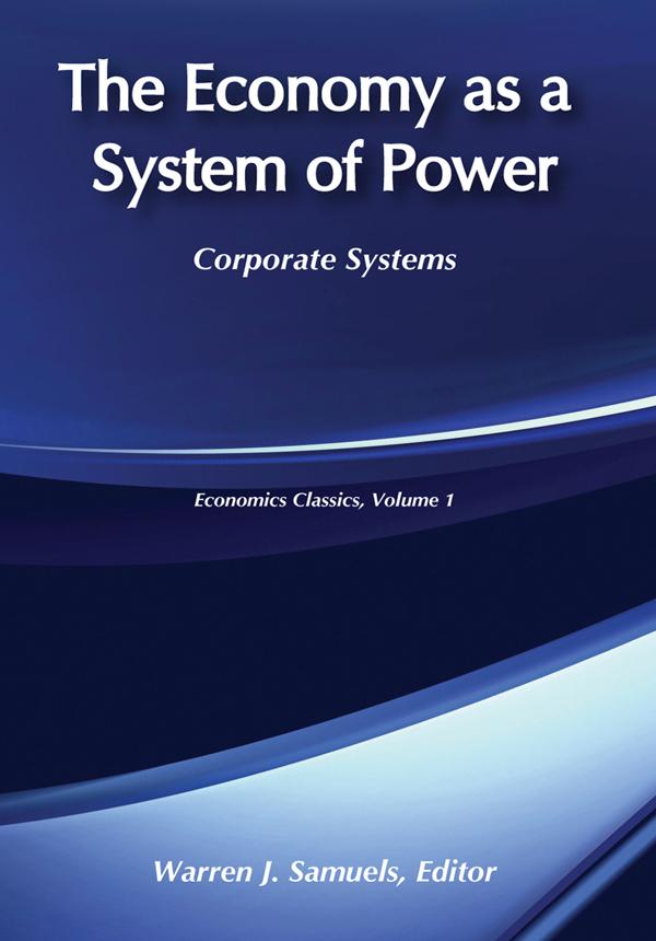 The Economy as a System of Power by Marc Tool, Warren Samuels