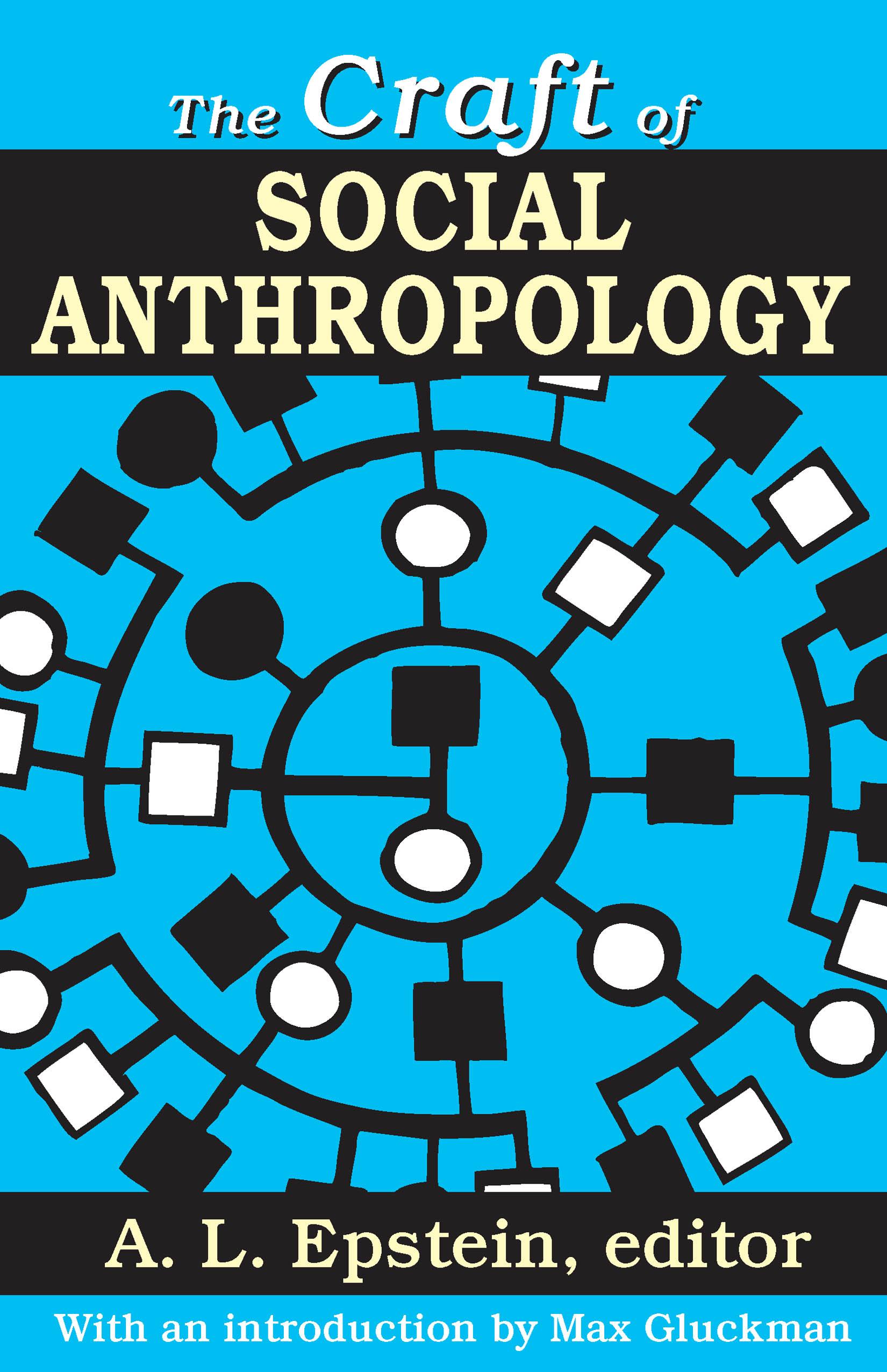 The Craft of Social Anthropology