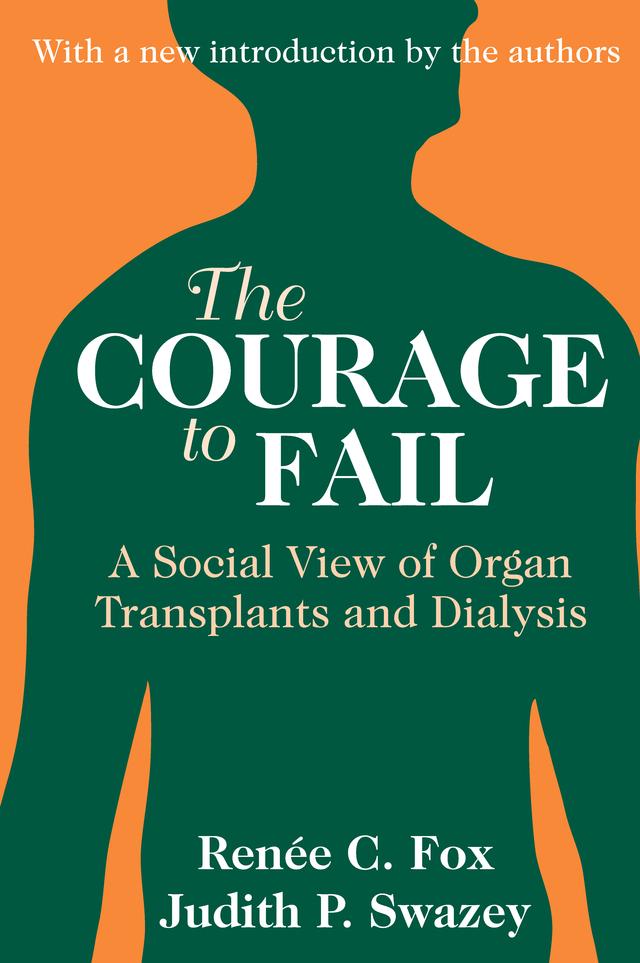 The Courage to Fail by Judith P. Swazey