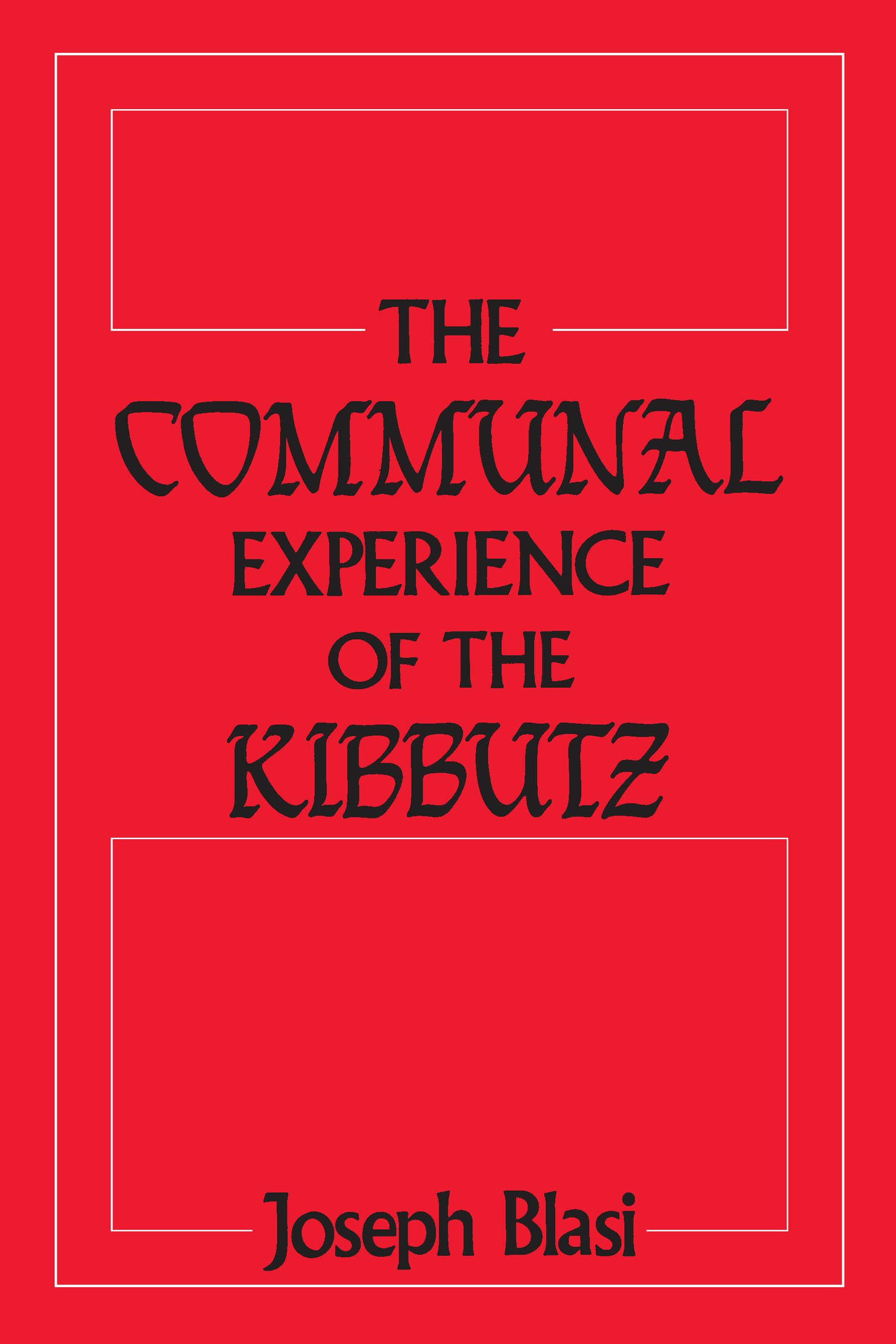 The Communal Experience of the Kibbutz