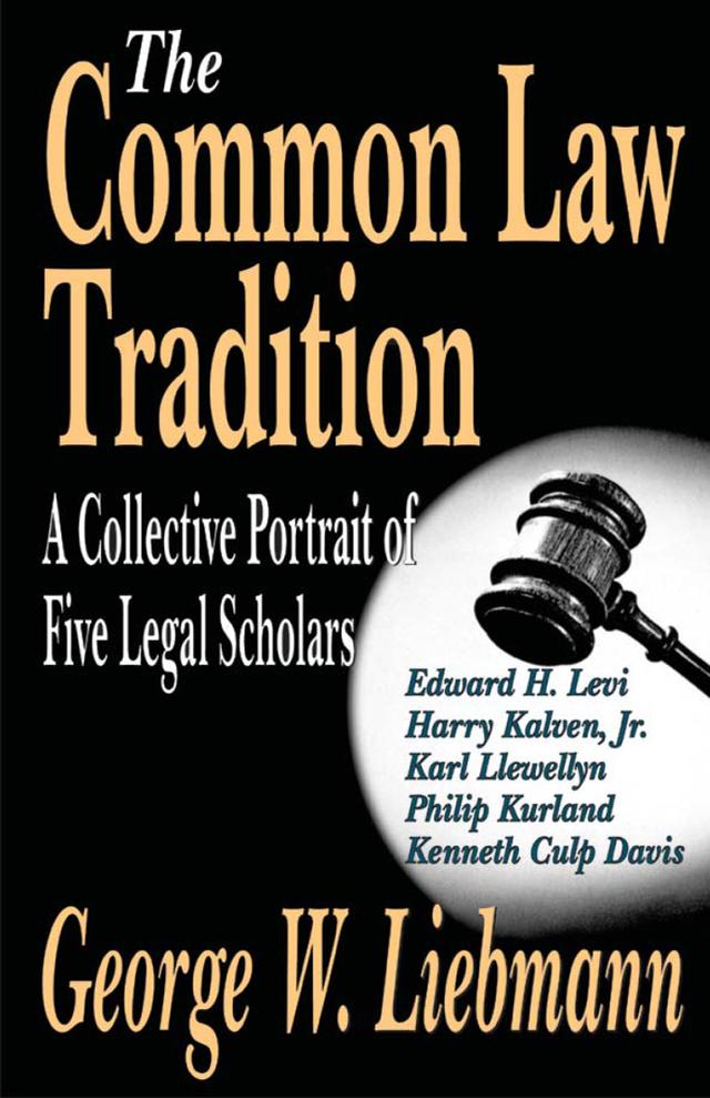 The Common Law Tradition by George Liebmann