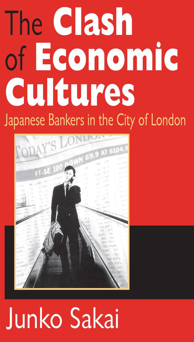 The Clash of Economic Cultures by Junko Sakai