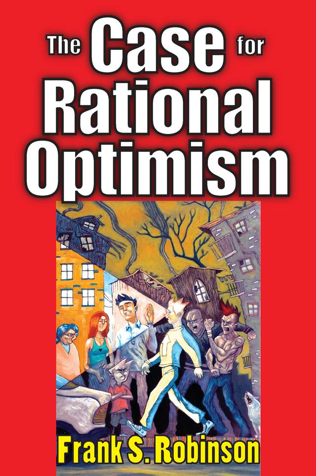 The Case for Rational Optimism by Frank Robinson