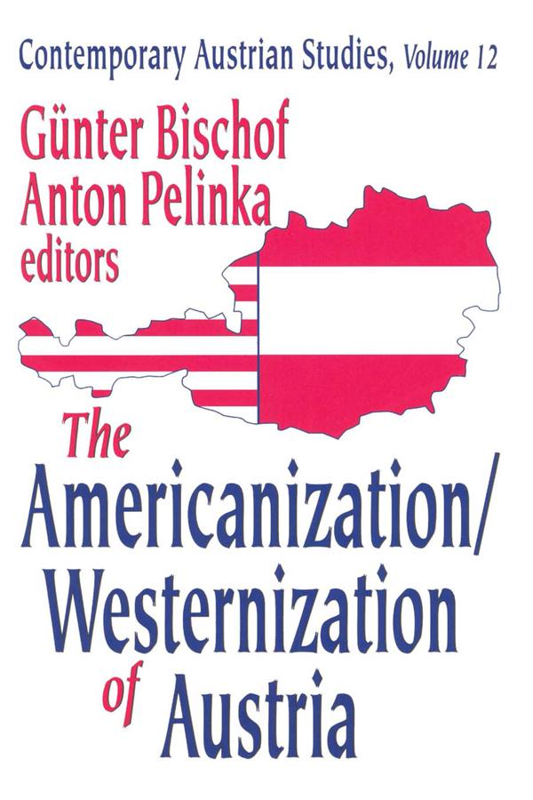 The Americanization/Westernization of Austria by Anton Pelinka
