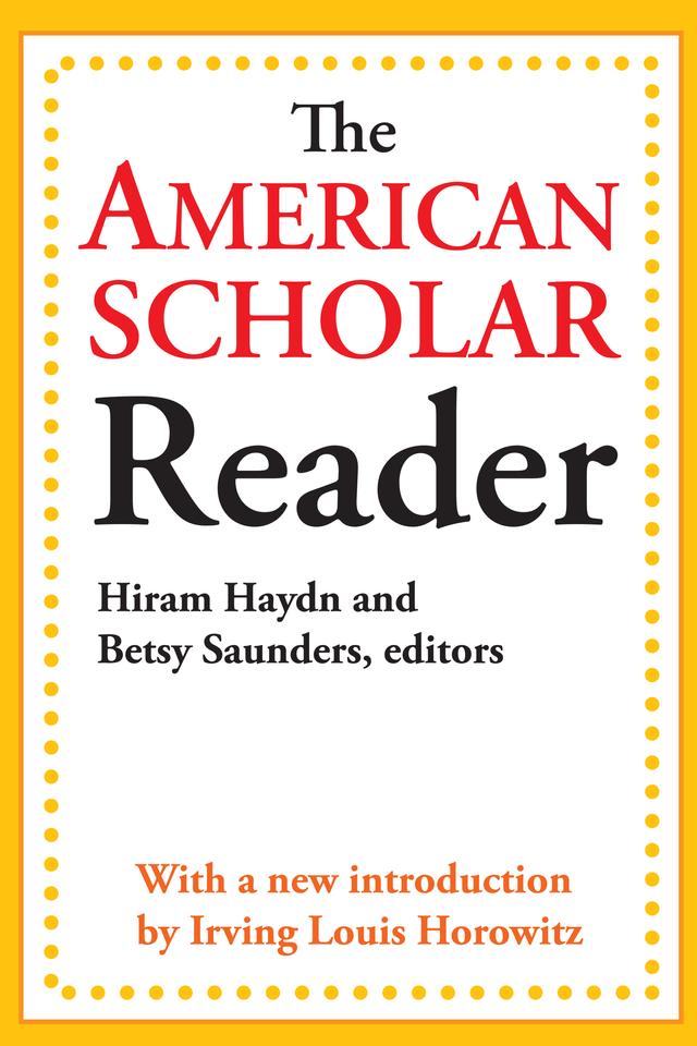 The American Scholar Reader by Betsy Saunders