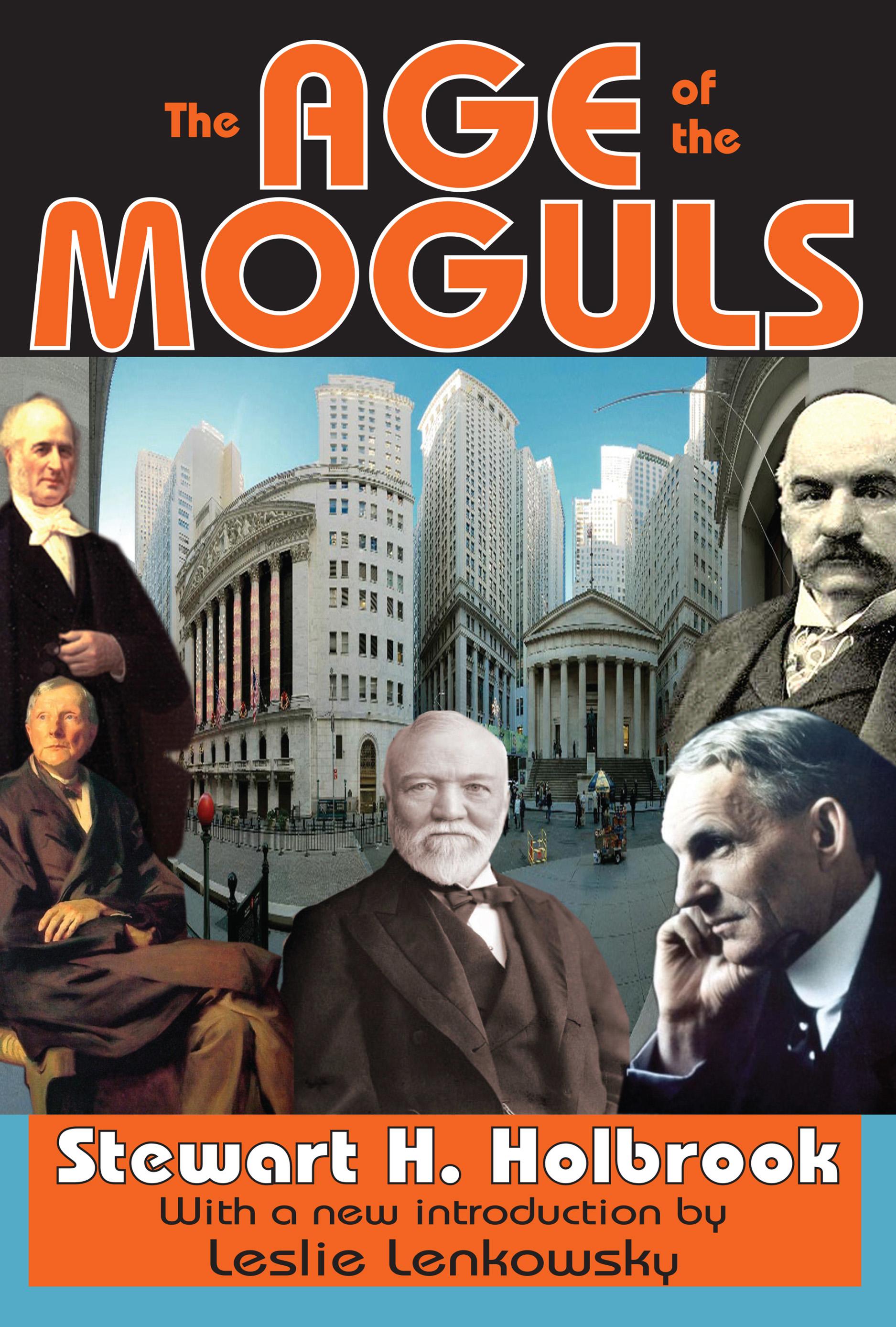 The Age of the Moguls
