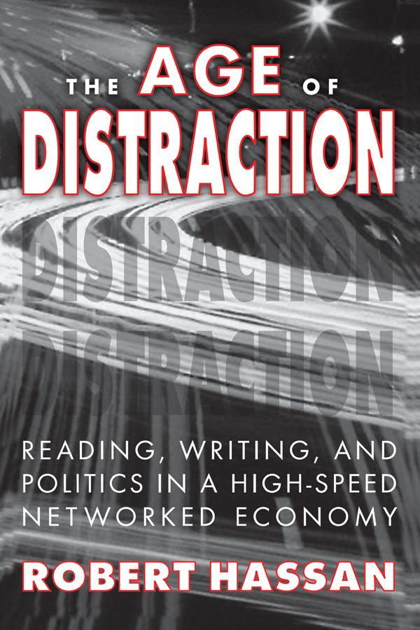 The Age of Distraction by Robert Hassan