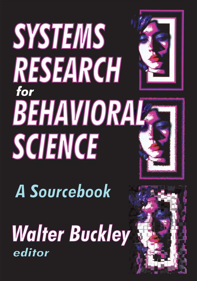 Systems Research for Behavioral Science by Walter Buckley