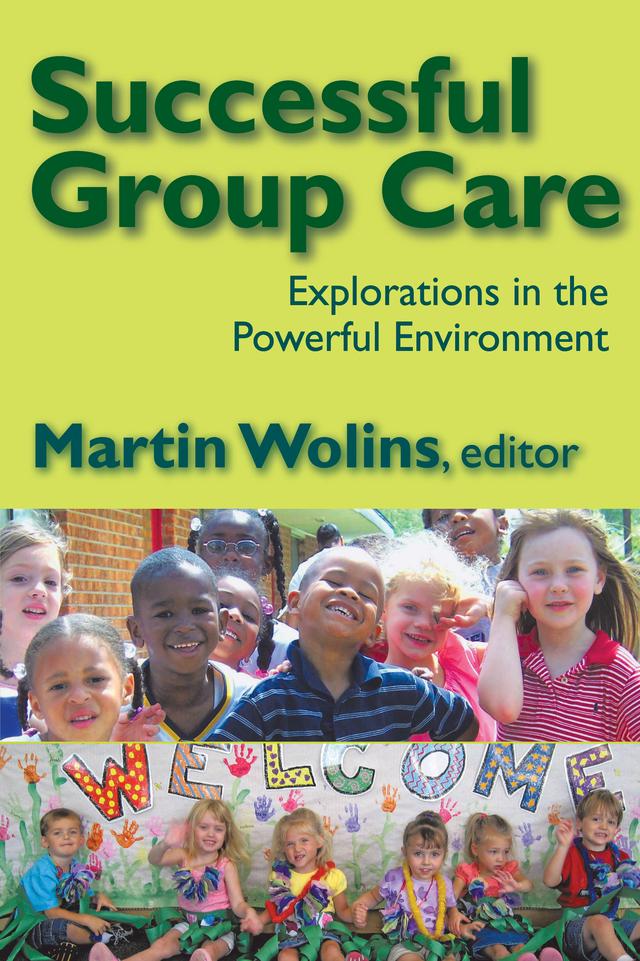 Successful Group Care by Martin Wolins