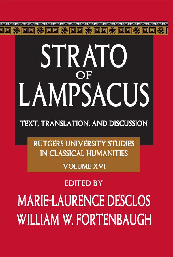 Strato of Lampsacus by Marie-Laurence Desclos, William W. Fortenbaugh