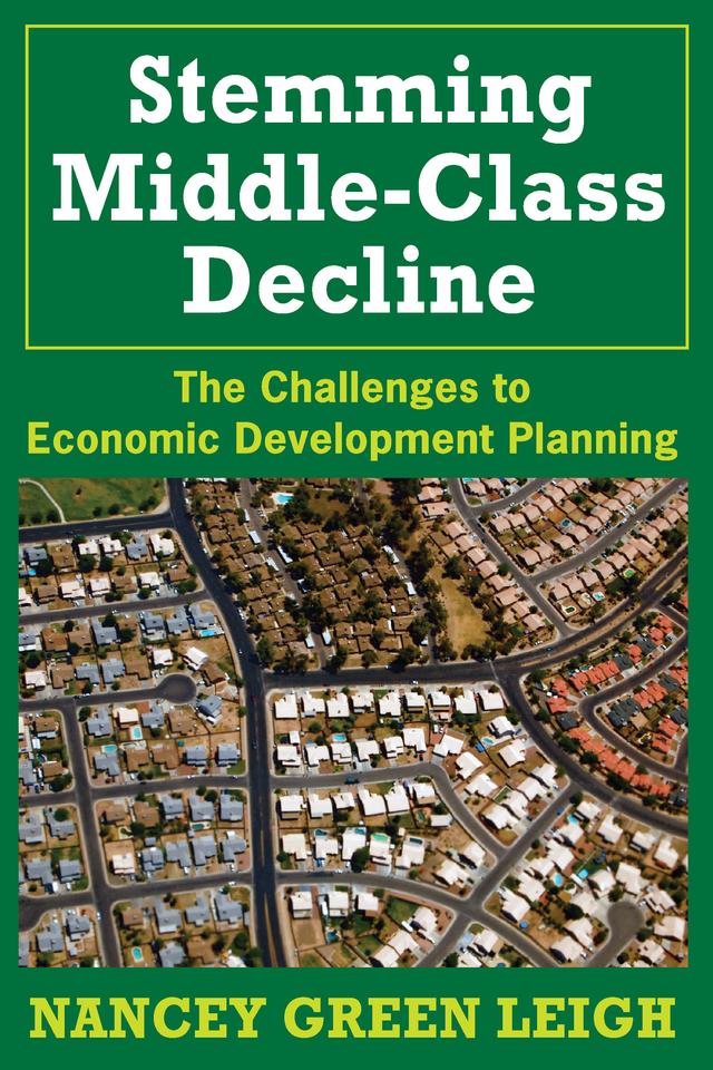 Stemming Middle-Class Decline by Nancey Green Leigh