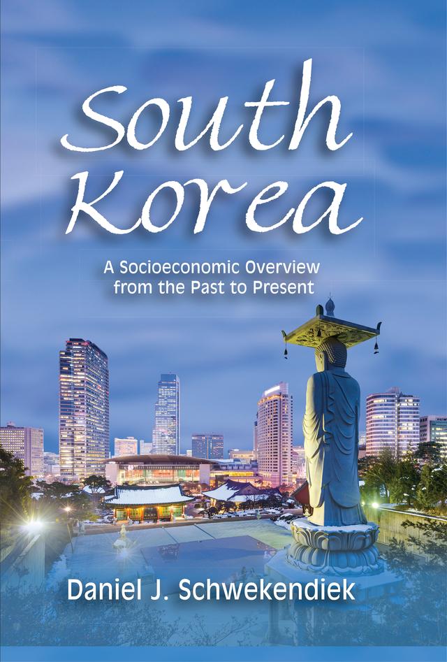 South Korea by Daniel J. Schwekendiek