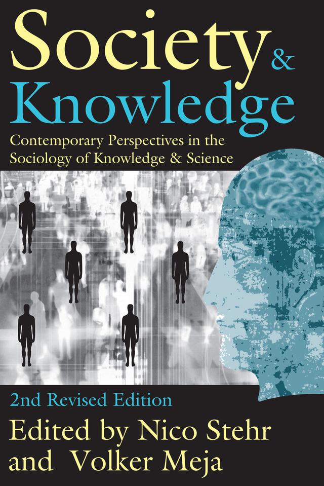 Society and Knowledge by Nico Stehr, Volker Meja