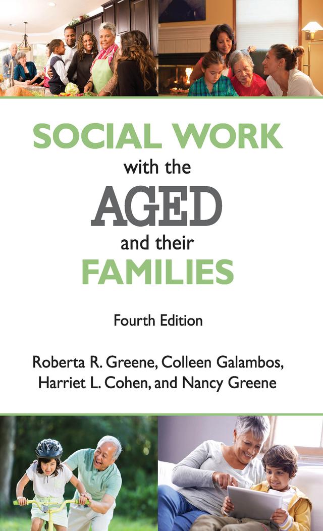 Social Work with the Aged and Their Families by Roberta R. Greene