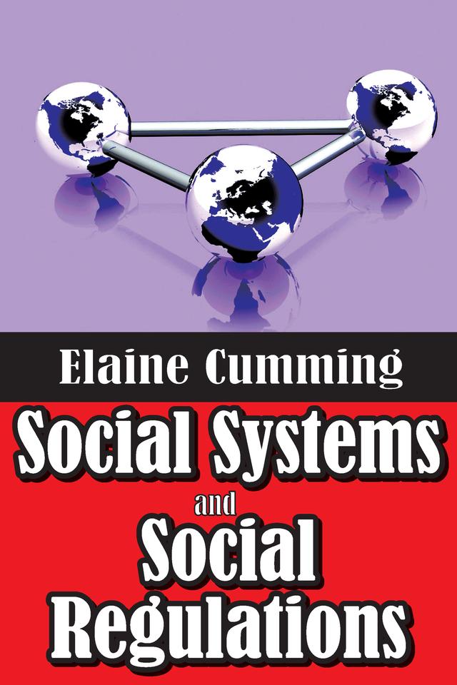 Social Systems and Social Regulations by Elaine Cumming