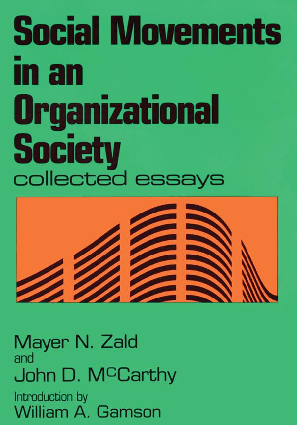 Social Movements in an Organizational Society by Mayer N. Zald