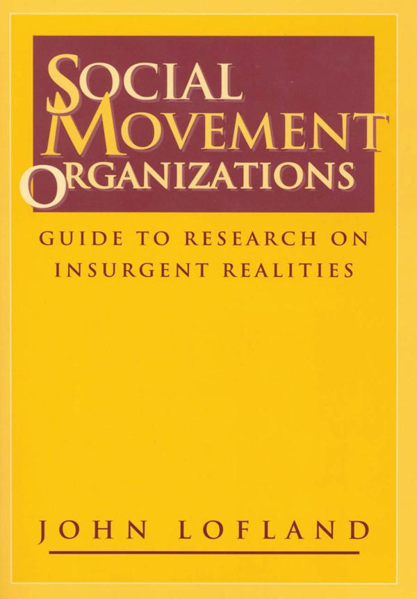 Social Movement Organizations by John Lofland