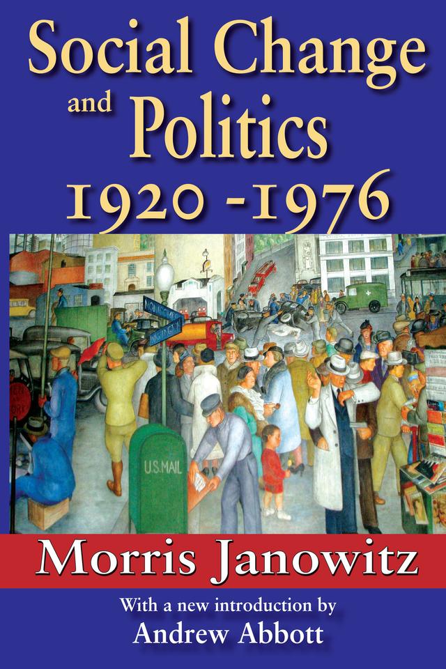 Social Change and Politics by Morris Janowitz