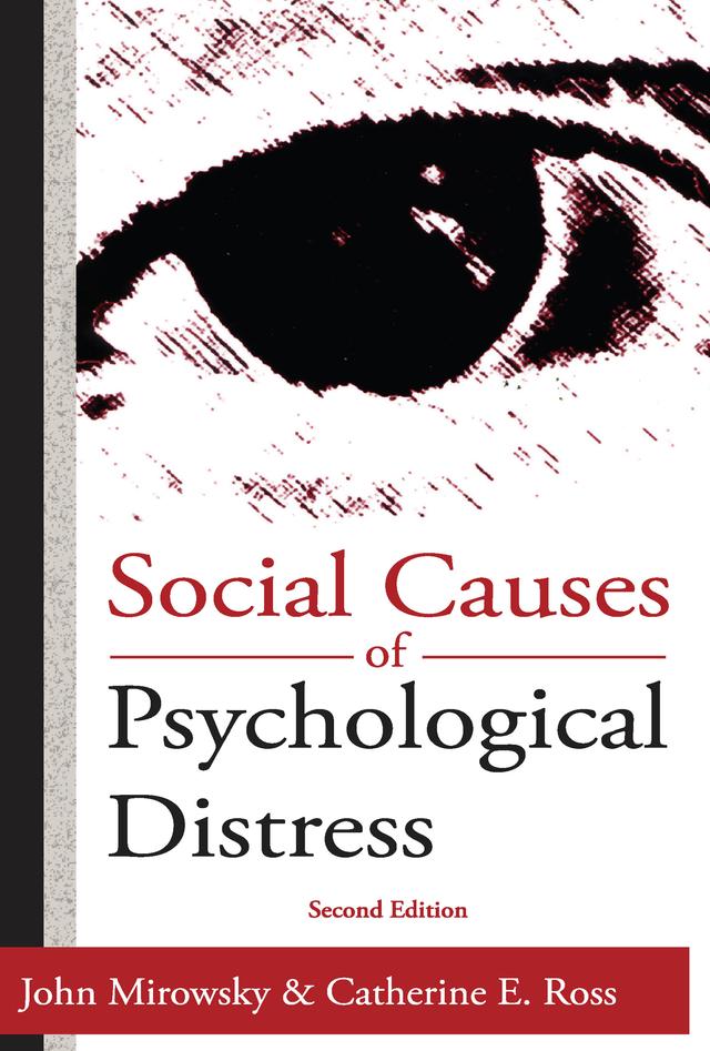 Social Causes of Psychological Distress by Catherine E. Ross