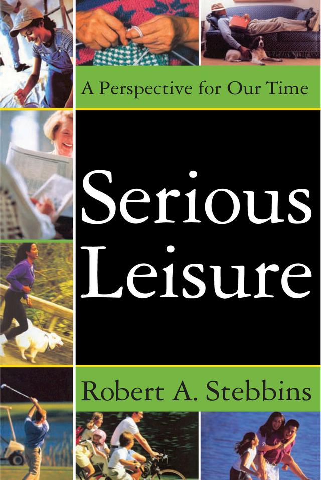 Serious Leisure by David.B Sachsman, Robert A. Stebbins