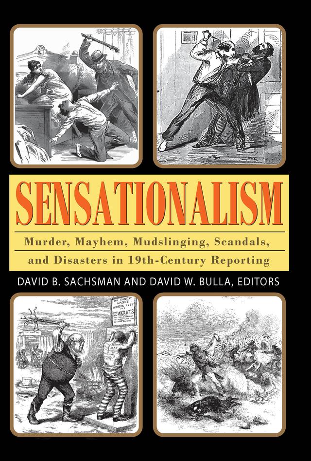 Sensationalism by David B. Sachsman