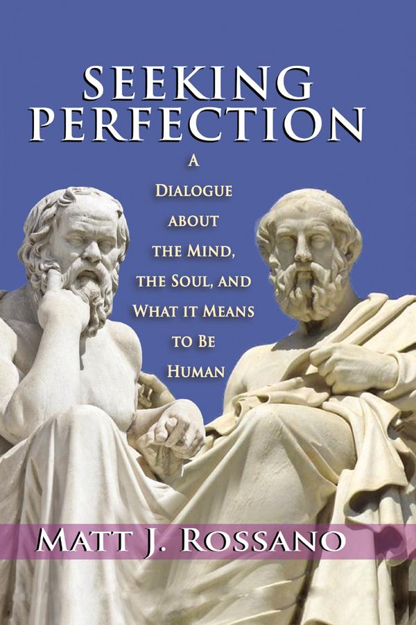 Seeking Perfection by Matt J. Rossano