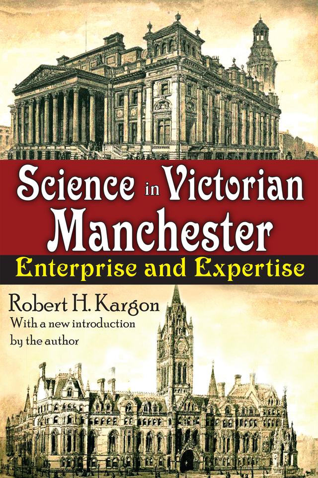 Science in Victorian Manchester by William T. Golden