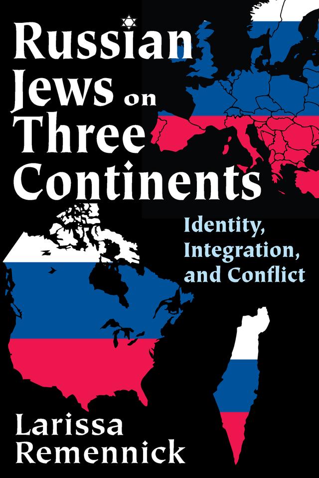Russian Jews on Three Continents by Larissa Remennick