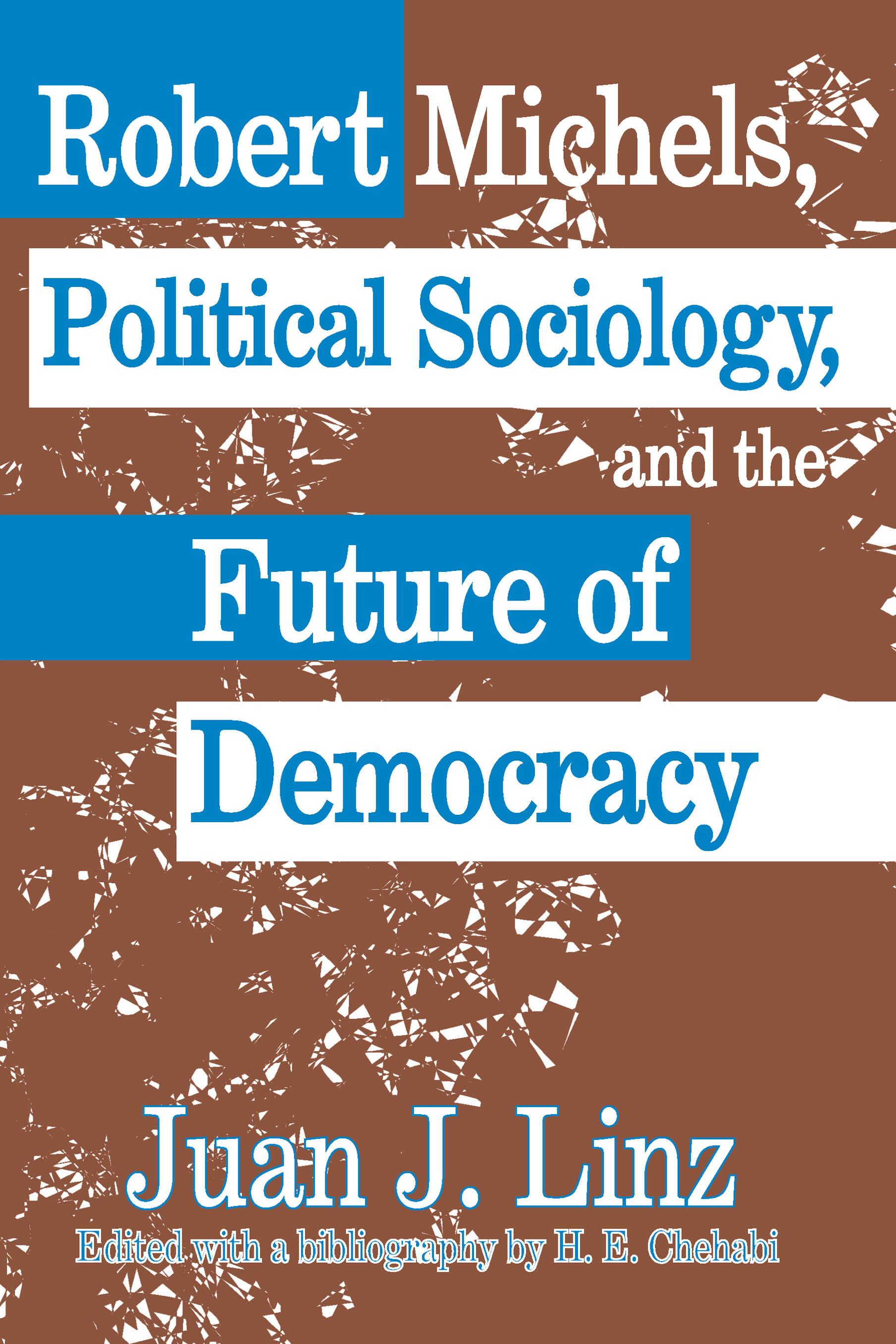 Robert Michels, Political Sociology and the Future of Democracy