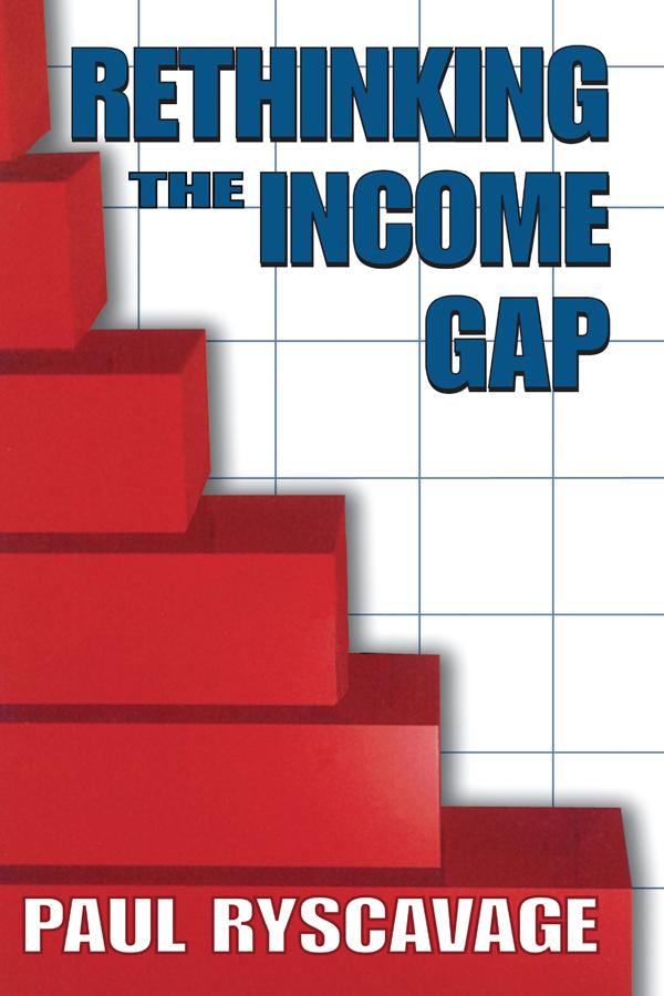 Rethinking the Income Gap by Paul Ryscavage