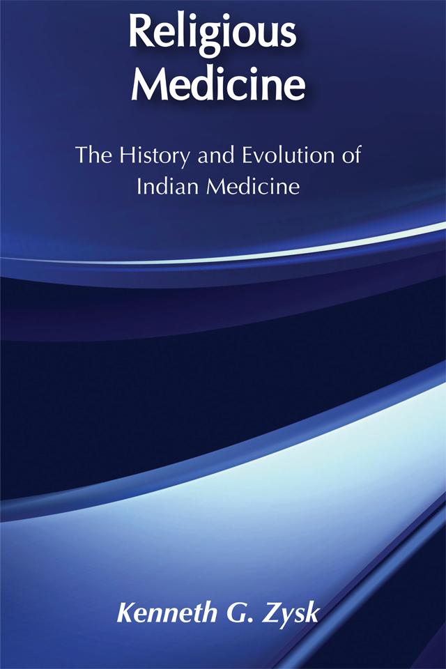 Religious Medicine by Kenneth G. Zysk