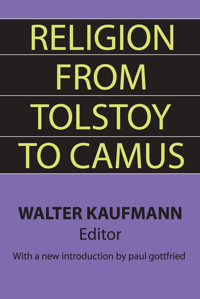 Religion from Tolstoy to Camus by Walter Kaufmann
